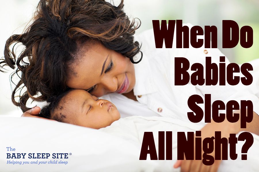 When should babies sleep through the night without feeding